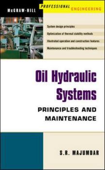 Hardcover Oil Hydraulic Systems: Principles and Maintenance Book