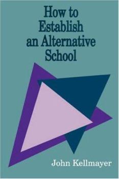 Paperback How to Establish an Alternative School Book