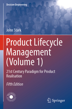 Paperback Product Lifecycle Management (Volume 1): 21st Century Paradigm for Product Realisation Book