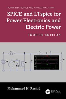 Hardcover SPICE and LTspice for Power Electronics and Electric Power Book