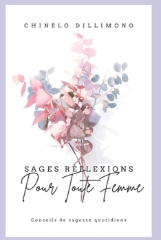 Paperback Sages Réflexions Pour Toute Femme [French] Book