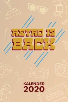 KALENDER 2020: A5 Vintage Terminplaner für ältere Generation mit DATUM - 52 Kalenderwochen für Termine & To-Do Listen - Achtzigerjahre Terminkalender ... Jahreskalender 1980er Party