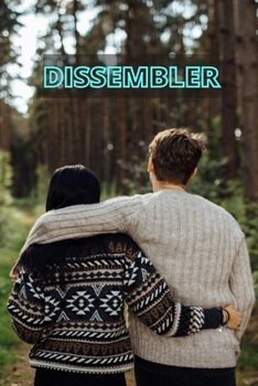Dissembler: Romance Drama Story