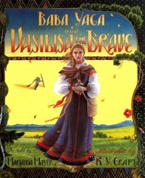 Hardcover Baba Yaga and Vasilisa the Brave Book