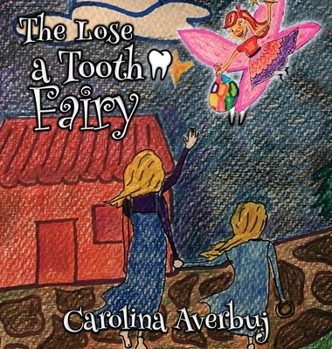 Hardcover The Lose a Tooth Fairy Book