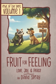 Paperback Fruit for Feeling from Four Corners Park: Love, Joy, & Peace Book