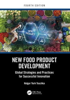 New Food Product Development: Global Strategies and Practices for Successful Innovation
