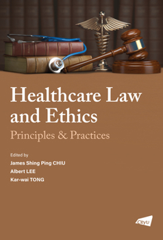 Paperback The Healthcare Law and Ethics: Principles & Practices Book