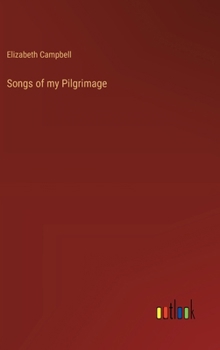 Hardcover Songs of my Pilgrimage Book