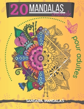 Paperback 20 mandalas zentangle pour adultes: Sandara Mandalas [French] Book