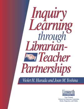 Paperback Inquiry Learning Through Librarian-Teacher Partnerships Book