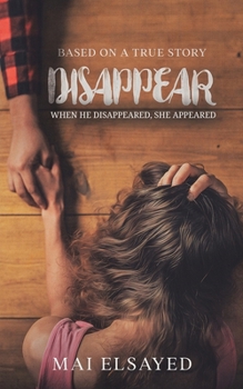 Paperback Disappear: When he disappeared, she appeared Book