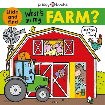 Board book What's on My Farm?: A Slide-And-Find Book with Flaps Book