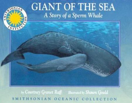 Hardcover Giant of the Sea: The Story of a Sperm Whale Book