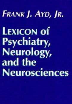 Hardcover Lexicon of Psychiatry, Neurology, and Neurosciences Book