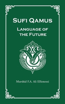Hardcover Sufi Qamus: Language of the Future Book
