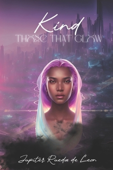 Paperback Kind: Those That Glow Book
