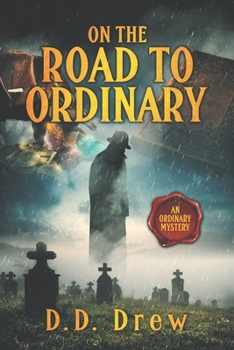 Paperback On the Road to Ordinary: An Ordinary Mystery Book