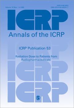 Hardcover Icrp Publication 53: Radiation Dose to Patients from Radiopharmaceuticals Book