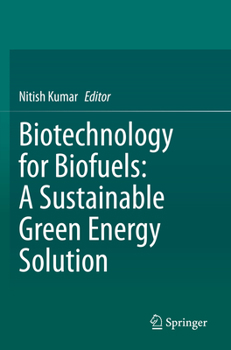 Paperback Biotechnology for Biofuels: A Sustainable Green Energy Solution Book