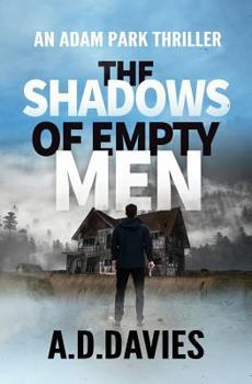 The Shadows of Empty Men - Book #3 of the Adam Park