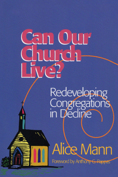 Paperback Can Our Church Live?: Redeveloping Congregations in Decline Book