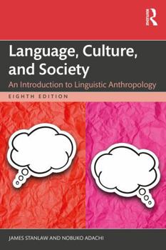 Paperback Language, Culture, and Society: An Introduction to Linguistic Anthropology Book