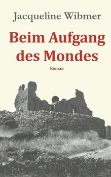 Paperback Beim Aufgang des Mondes [German] Book