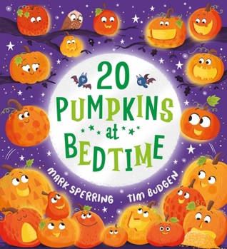 Twenty Pumpkins at Bedtime PB Paperback Mark Sperring