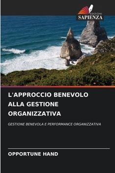 Paperback L'Approccio Benevolo Alla Gestione Organizzativa [Italian] Book