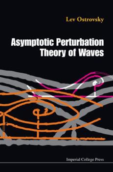 Hardcover Asymptotic Perturbation Theory of Waves Book