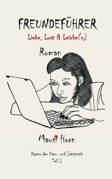 Paperback Freundeführer: Liebe, Lust & Leiche(n) [German] Book