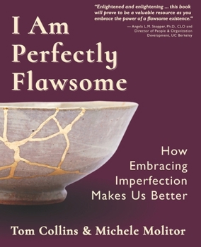 Paperback I Am Perfectly Flawsome: How Embracing Imperfection Makes Us Better Book