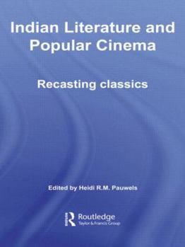 Paperback Indian Literature and Popular Cinema: Recasting Classics Book