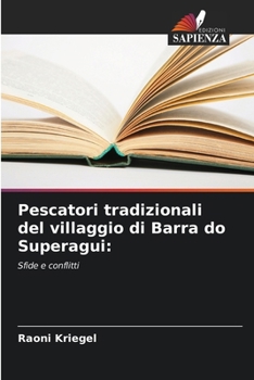 Paperback Pescatori tradizionali del villaggio di Barra do Superagui [Italian] Book