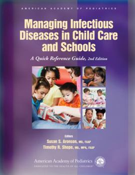 Spiral-bound Managing Infectious Diseases in Child Care and Schools: A Quick Reference Guide Book