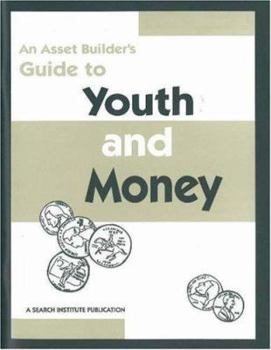 Paperback An Asset Builder's Guide to Youth & Money Book