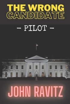 Paperback The Wrong Candidate: Pilot Book