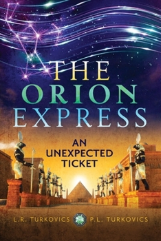 Paperback The Orion Express: The Unexpected Ticket Book
