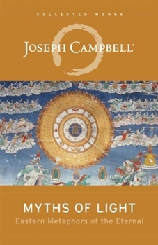 Paperback Myths of Light: Eastern Metaphors of the Eternal Book