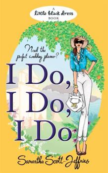 Paperback I Do, I Do, I Do. Samantha Scott-Jeffries Book