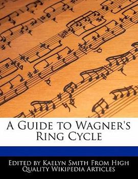 A Guide to Wagner's Ring Cycle