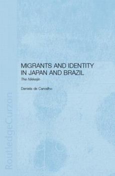Paperback Migrants and Identity in Japan and Brazil: The Nikkeijin Book