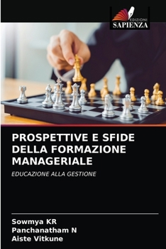 Prospettive E Sfide Della Formazione Manageriale