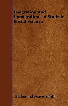 Emigration and Immigration - A Study in Social Science