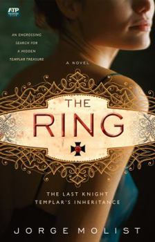 Paperback The Ring: The Last Knight Templar's Inheritance Book