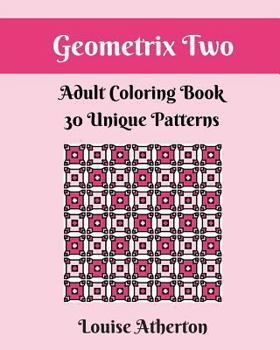 Paperback Geometrix Two: An Adult Coloring Book