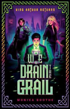 Paperback We Drain the Grail (King Arthur Returns) Book
