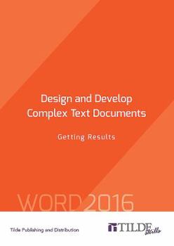 Paperback Design and Develop Complex Text Documents: Getting Results Book