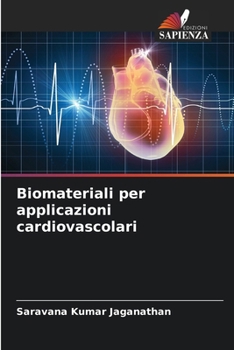 Paperback Biomateriali per applicazioni cardiovascolari [Italian] Book
